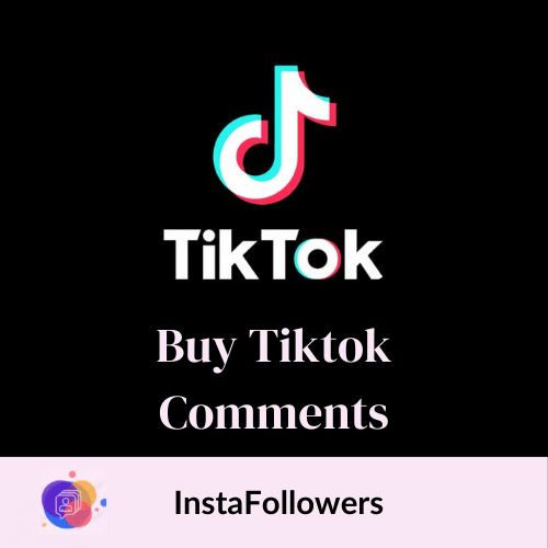 Buy Tiktok Comments