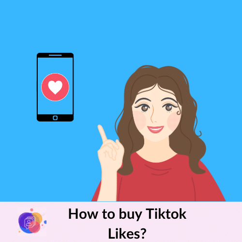 Buy TikTok Likes 17 How to buy Tiktok Likes